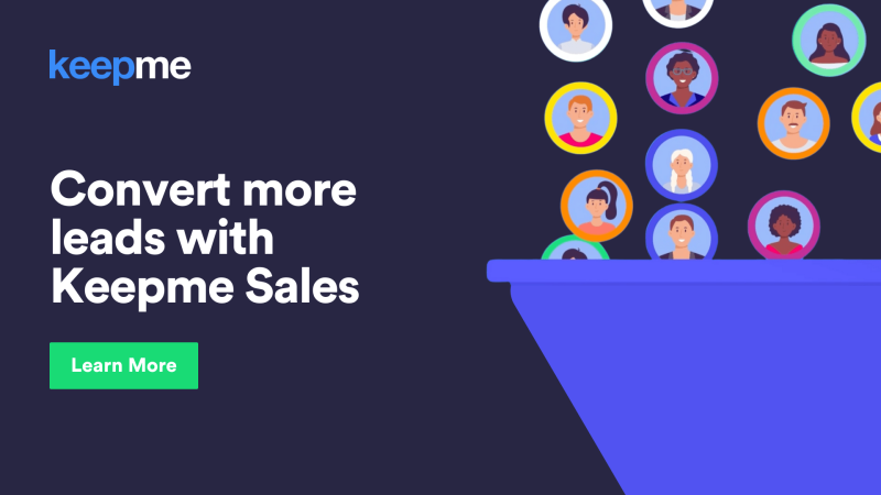 Convert more leads with Keepme Veritas